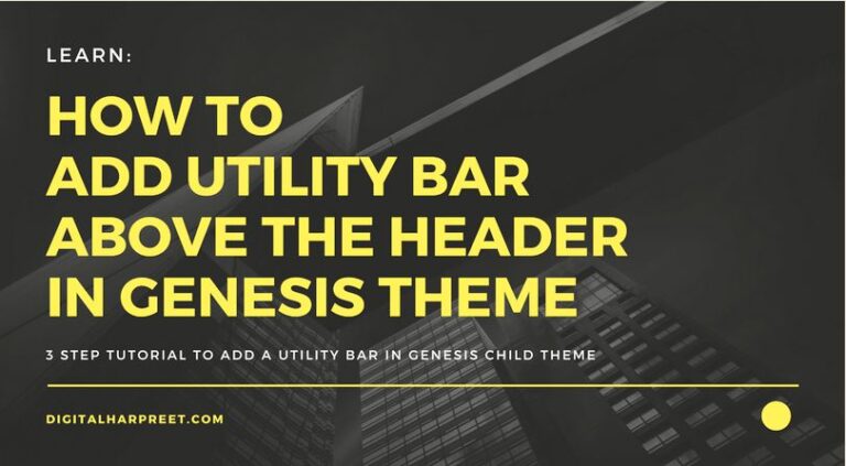 How To Add Utility Bar In Genesis Child Theme